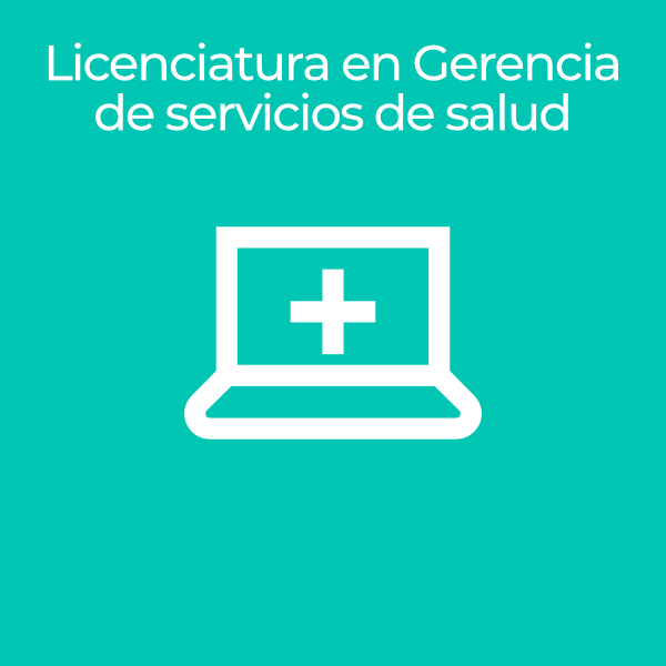 Licenciatura_en_Gerencia_de_servicios_de_salud